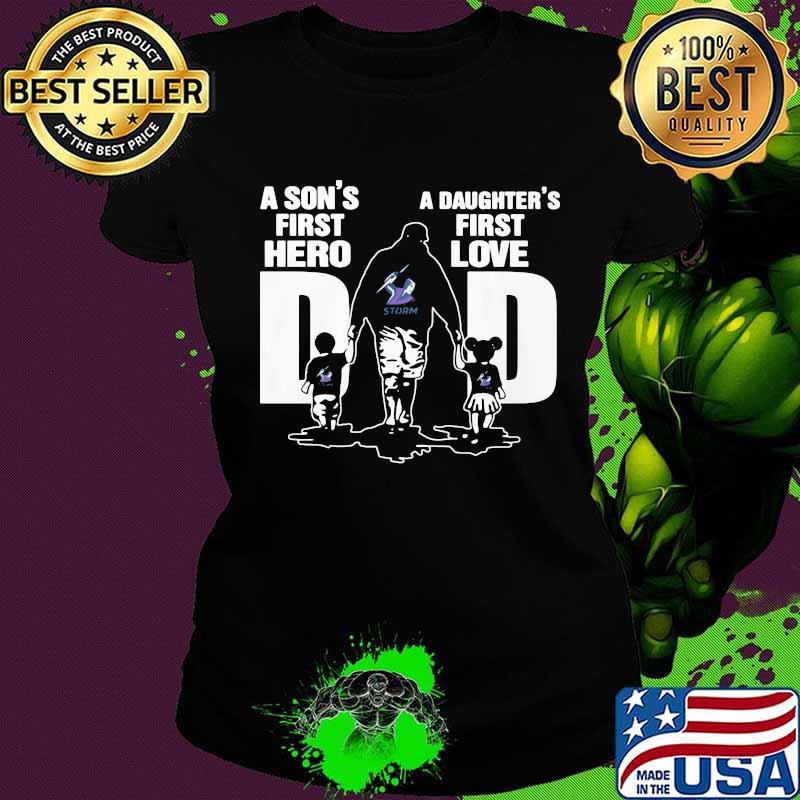 A son's first hero a daughter's first love dad storm happy father's day s Ladies tee A son's first hero a daughter's first love dad storm happy father's day s Ladies tee