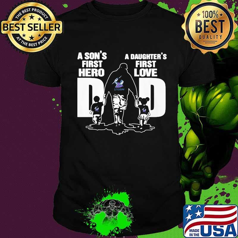 A son's first hero a daughter's first love dad storm happy father's day shirt A son's first hero a daughter's first love dad storm happy father's day shirt