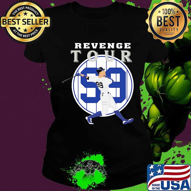 Aaron judge revenge tour 99 new york yankees s Ladies tee Aaron judge revenge tour 99 new york yankees s Ladies tee