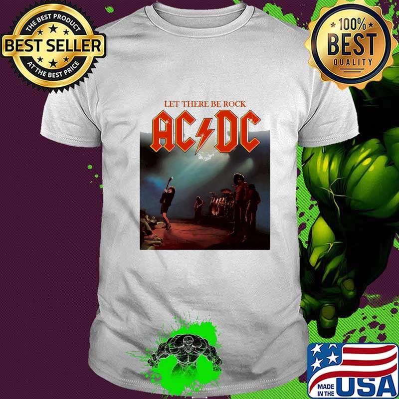 Acdc band let there be rock shirt