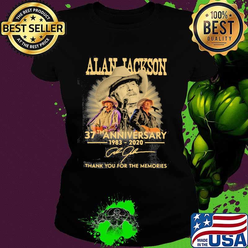 Alan jackson 37th anniversary 1983 2020 thank you for the memories signature s Ladies tee Alan jackson 37th anniversary 1983 2020 thank you for the memories signature s Ladies tee