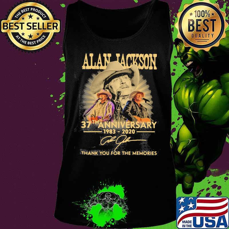Alan jackson 37th anniversary 1983 2020 thank you for the memories signature s Tank top Alan jackson 37th anniversary 1983 2020 thank you for the memories signature s Tank top