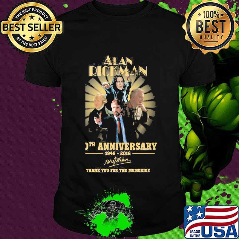 Alan rickman 60th anniversary 1946 2016 thank you for the memories signatures shirt Alan rickman 60th anniversary 1946 2016 thank you for the memories signatures shirt