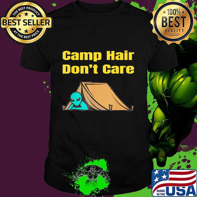 Alice camp hair don't care shirt