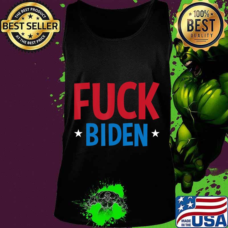 Anti Biden F Fuck Political Humor Funny Republican Gifts T-Shirt Tank top Anti Biden F Fuck Political Humor Funny Republican Gifts T-Shirt Tank top