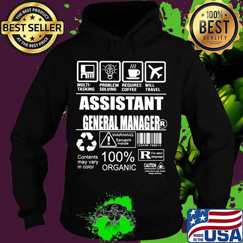 Assistant general manager warning sarcasm inside contents may vary in color 100% organic s Hoodie Assistant general manager warning sarcasm inside contents may vary in color 100% organic s Hoodie
