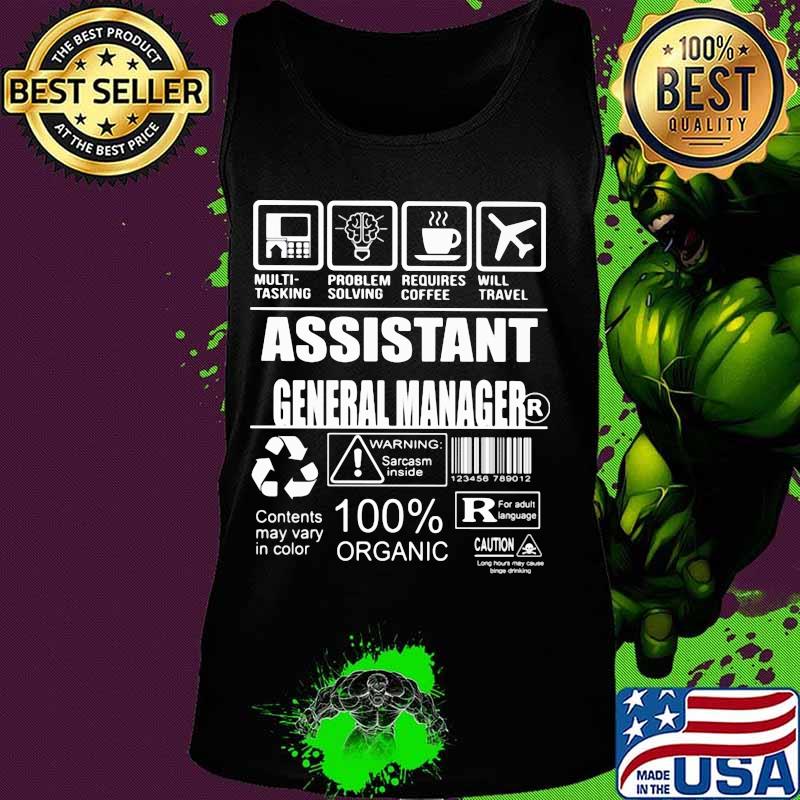 Assistant general manager warning sarcasm inside contents may vary in color 100% organic s Tank top Assistant general manager warning sarcasm inside contents may vary in color 100% organic s Tank top