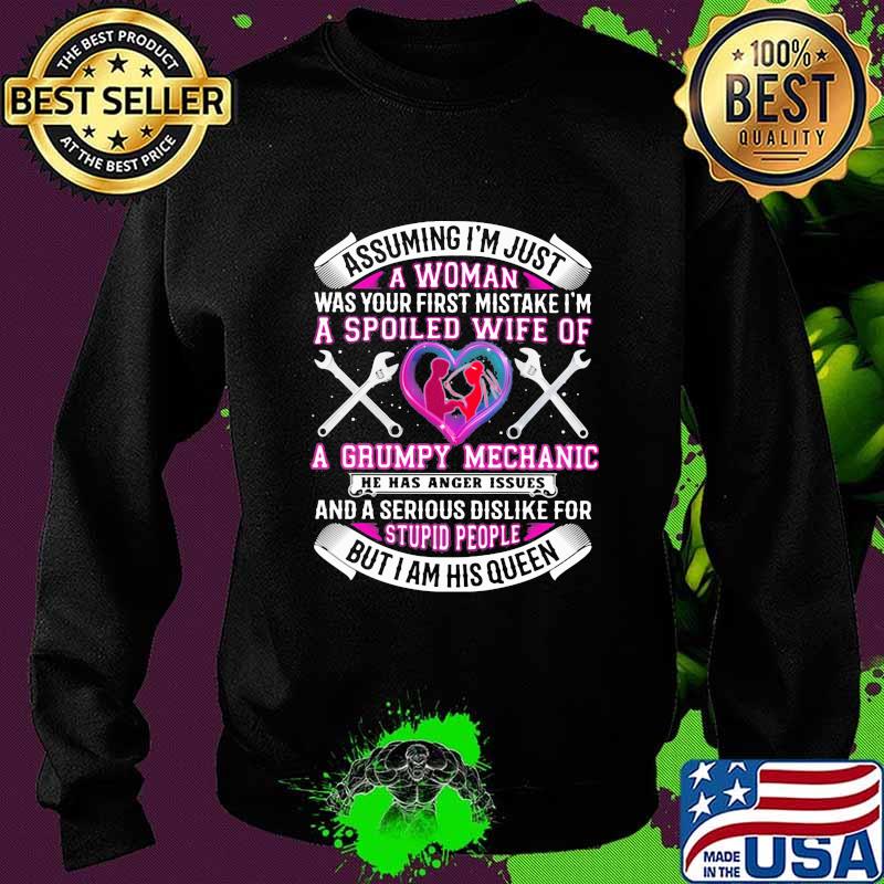 Assuming i'm just a woman was your first mistake i'm a spoiled wife of a grumpy mechanic he has anger issues hearts s Sweater Assuming i'm just a woman was your first mistake i'm a spoiled wife of a grumpy mechanic he has anger issues hearts s Sweater