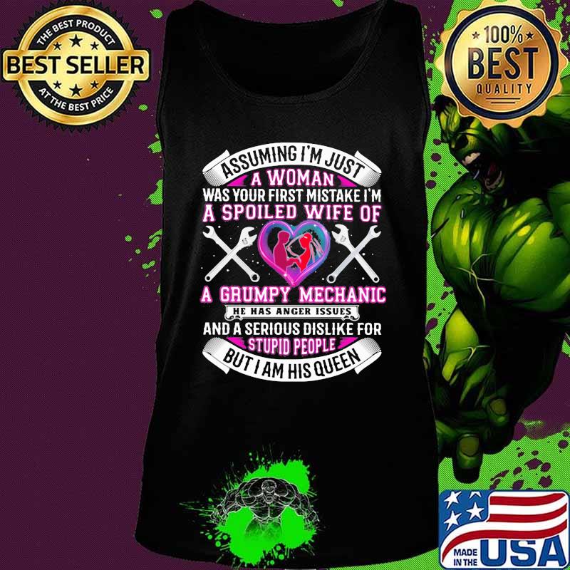 Assuming i'm just a woman was your first mistake i'm a spoiled wife of a grumpy mechanic he has anger issues hearts s Tank top Assuming i'm just a woman was your first mistake i'm a spoiled wife of a grumpy mechanic he has anger issues hearts s Tank top