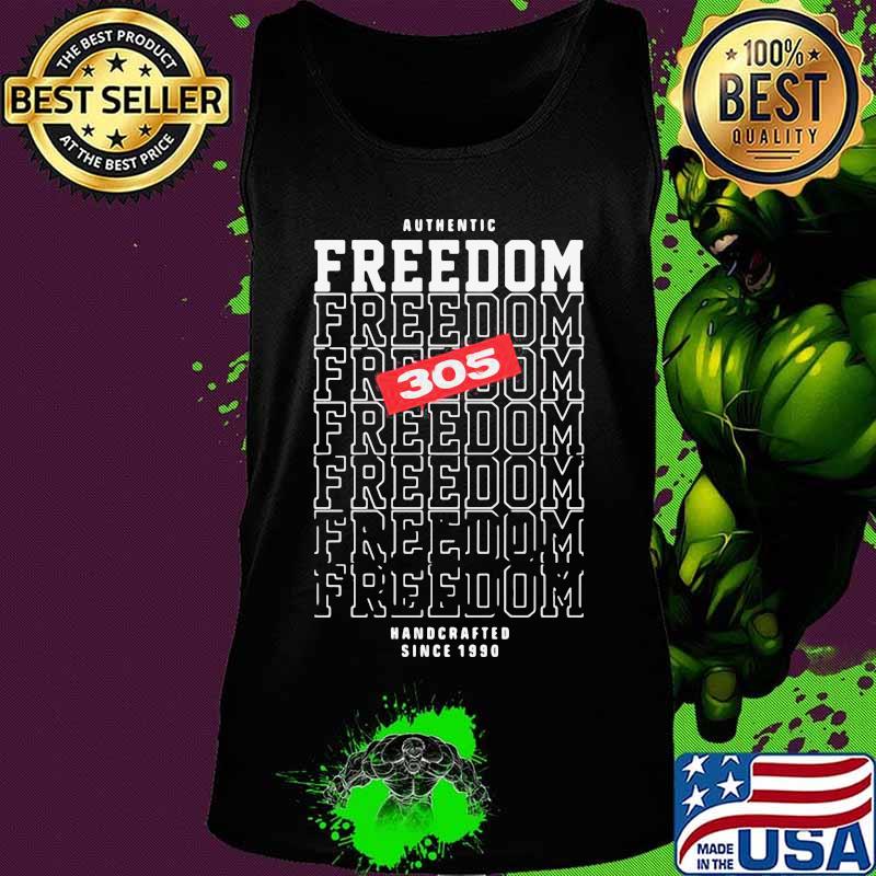 Authentic freedom 305 handcrafted since 1990 s Tank top Authentic freedom 305 handcrafted since 1990 s Tank top