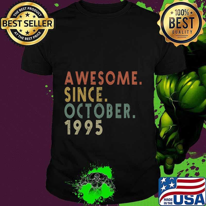 Awesome Since October 1995 Funny 25th Birthday Gift T-Shirt