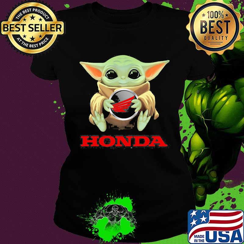 Baby yoda hug honda s Ladies tee Baby yoda hug honda s Ladies tee
