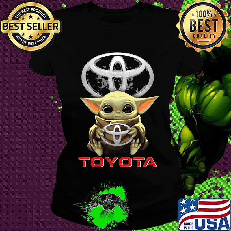 Baby yoda hug toyota s Ladies tee Baby yoda hug toyota s Ladies tee
