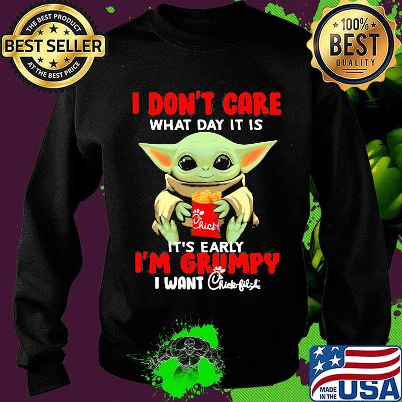 Baby yoda i don't care what day it is it's early i'm grumpy i want chick-fil-a s Sweater Baby yoda i don't care what day it is it's early i'm grumpy i want chick-fil-a s Sweater