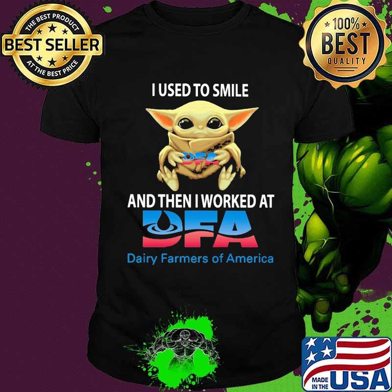 Baby yoda i used to smile and then i worked at dfa dairy farmers of america shirt