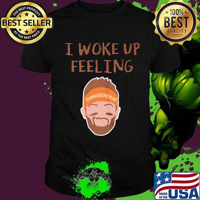 Baker mayfield i work up feeling dangerous shirt