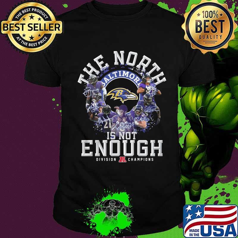 Baltimore ravens football the north is enough division champions signatures shirt