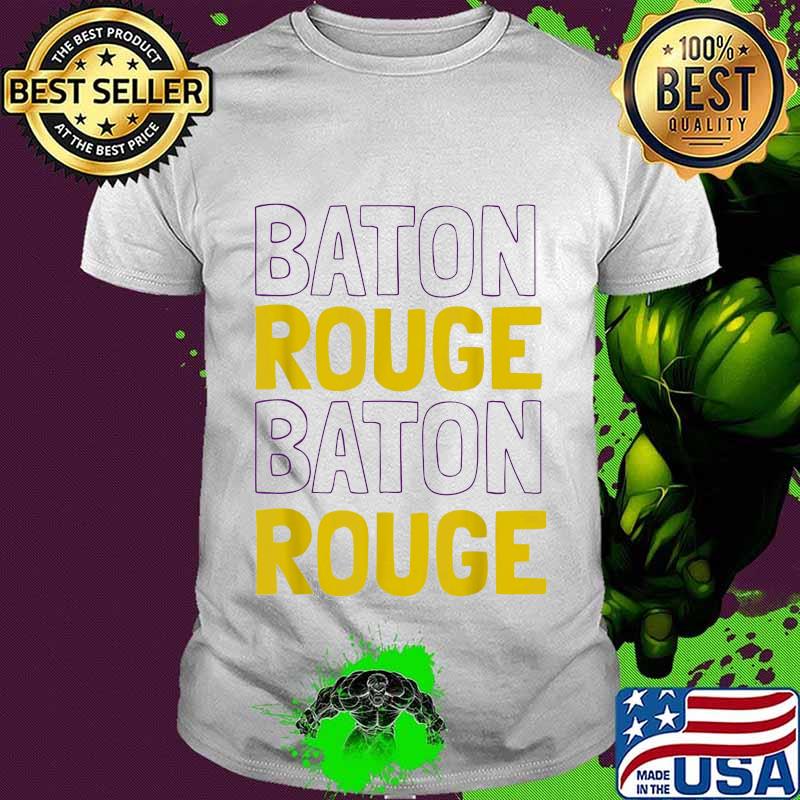 Baton Rouge Baton Rouge shirt
