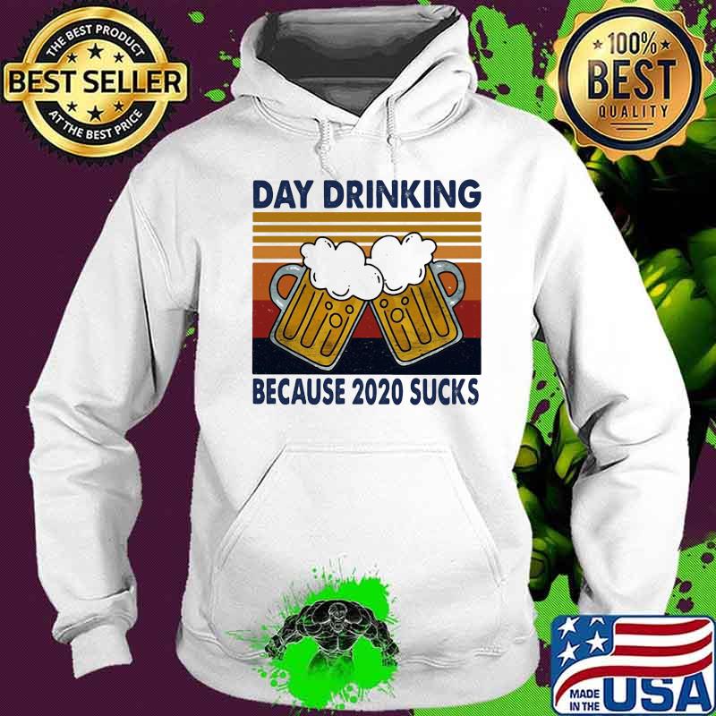 Beers day drinking because 2020 sucks vintage retro s Hoodie Beers day drinking because 2020 sucks vintage retro s Hoodie