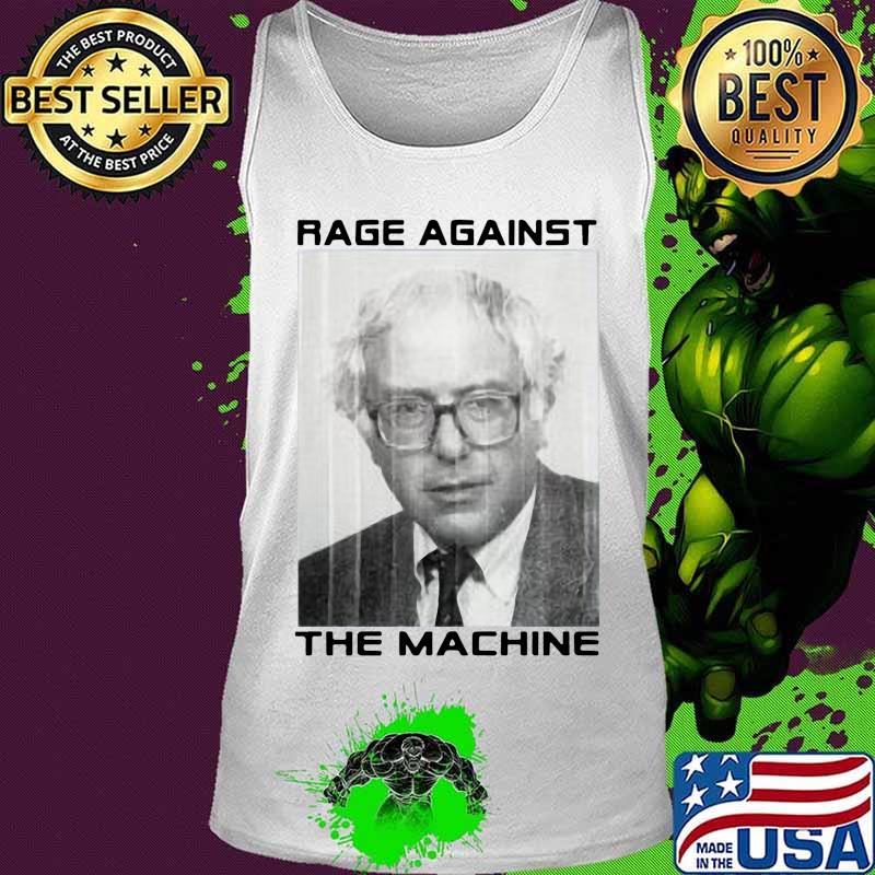 Bernie sanders rage against the machine s Tank top Bernie sanders rage against the machine s Tank top