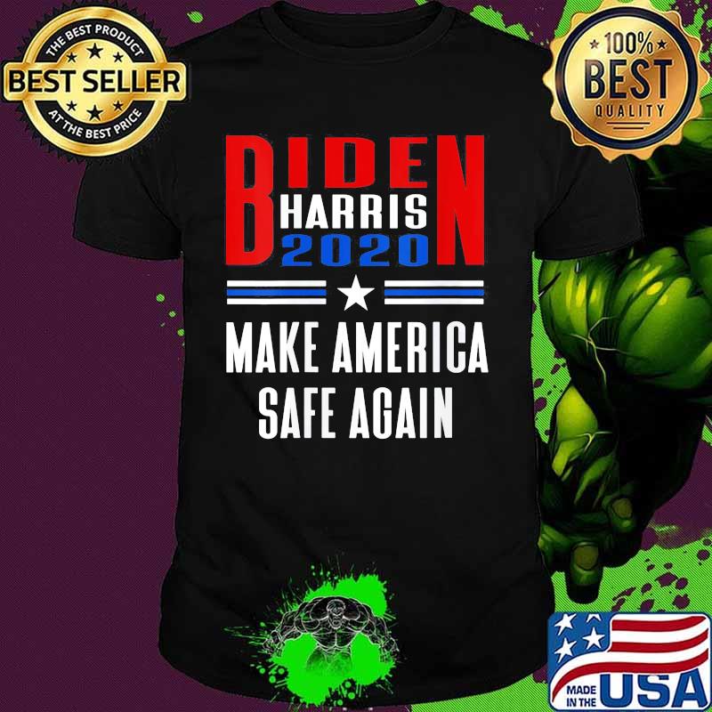 Biden Harris 2020 make America safe again shirt
