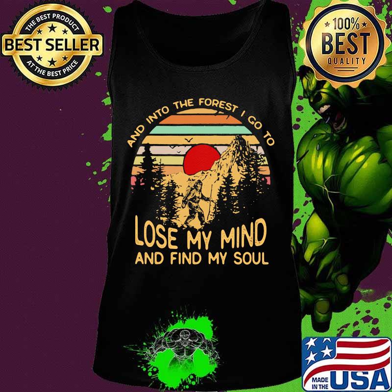 Bigfoot and into the forest i go to lose my mind and find my soul vintage retro s Tank top Bigfoot and into the forest i go to lose my mind and find my soul vintage retro s Tank top