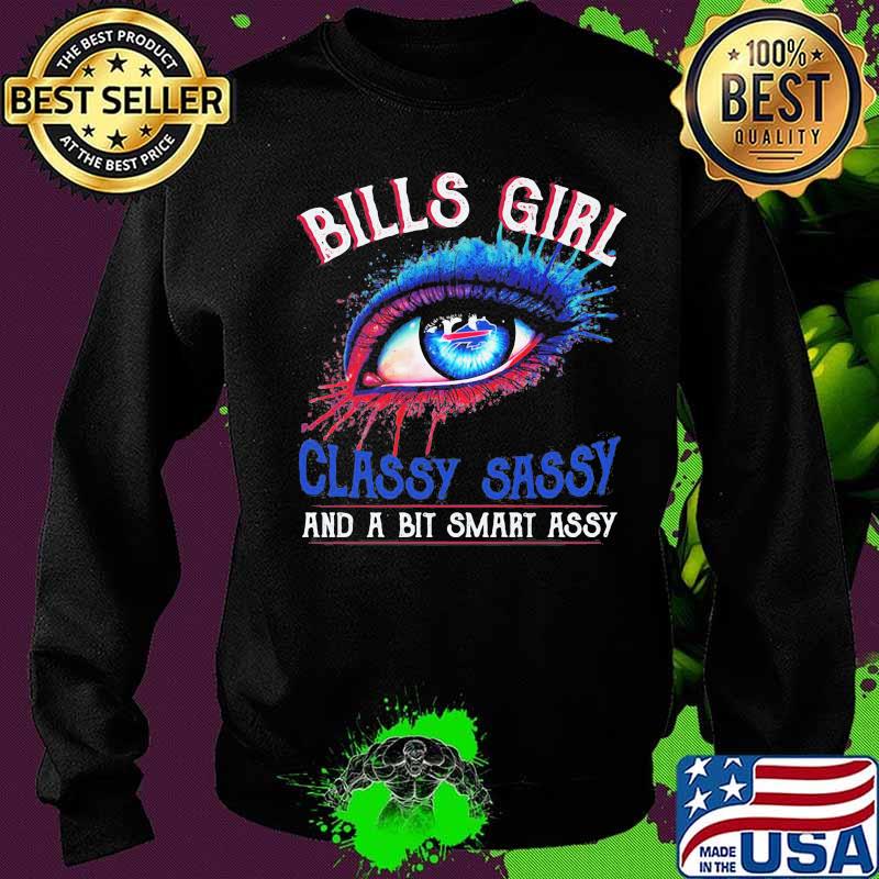 Bills girl's eyes classy sassy and a bit smart assy s Sweater Bills girl's eyes classy sassy and a bit smart assy s Sweater