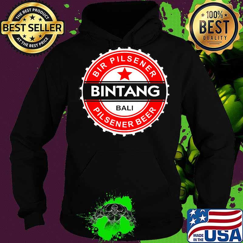 Bir pilsener bintang bali pilsener beer s Hoodie Bir pilsener bintang bali pilsener beer s Hoodie