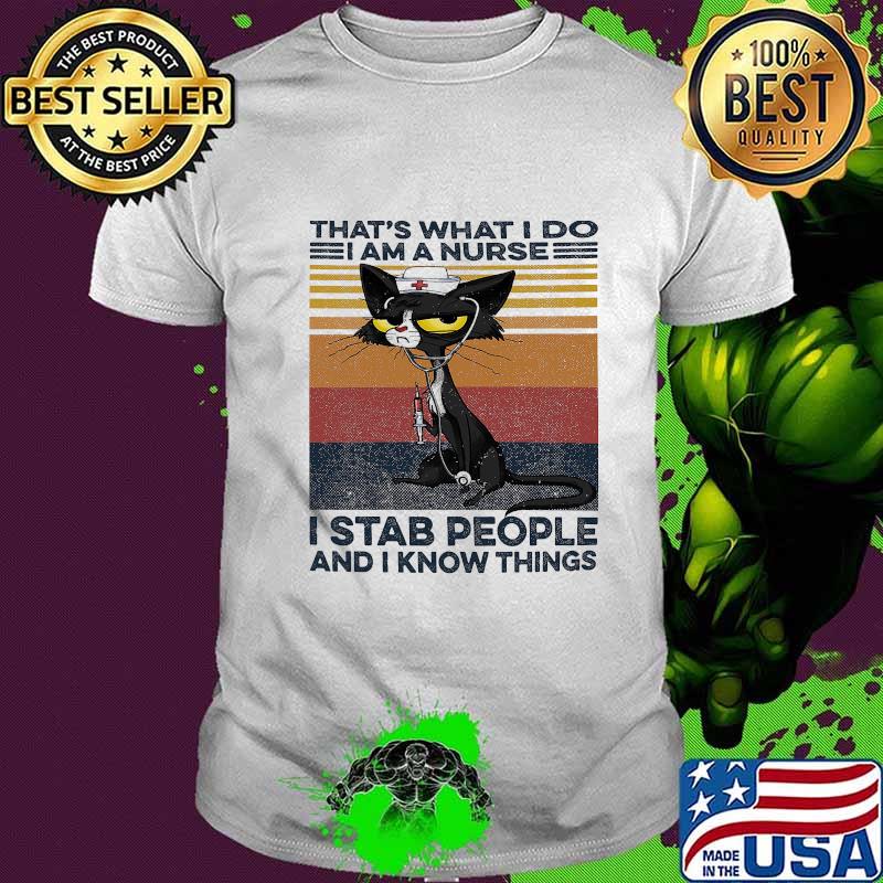 Black car that's what i do i am a nurse i stab people and i know things vintage retro shirt