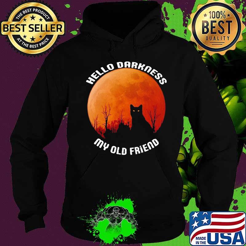 Black Cat Hello darkness my old friend sunset s Hoodie Black Cat Hello darkness my old friend sunset s Hoodie