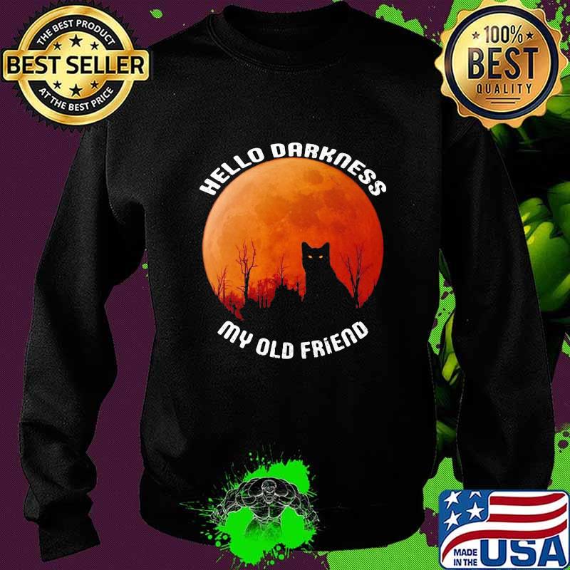 Black Cat Hello darkness my old friend sunset s Sweater Black Cat Hello darkness my old friend sunset s Sweater