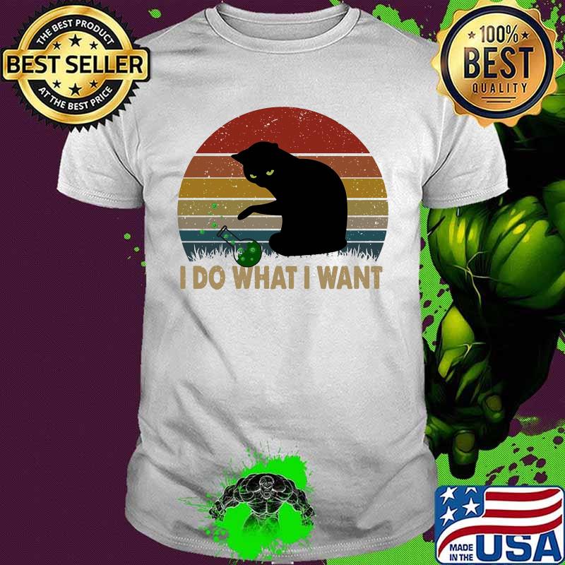 Black cat i do what i want vintage retro shirt
