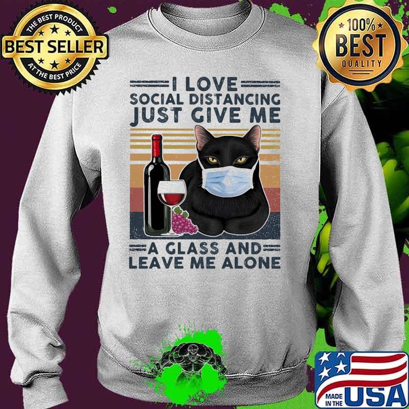 Black cat mask i love social distancing just give me a glass and leave me alone vintage retro s Sweater Black cat mask i love social distancing just give me a glass and leave me alone vintage retro s Sweater