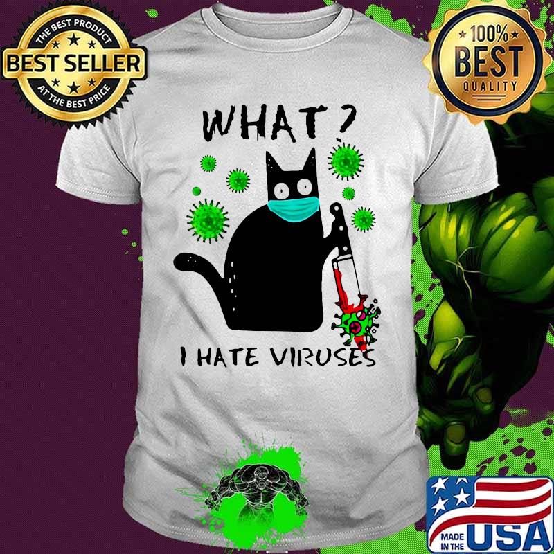 Black cat mask what i hate viruses shirt