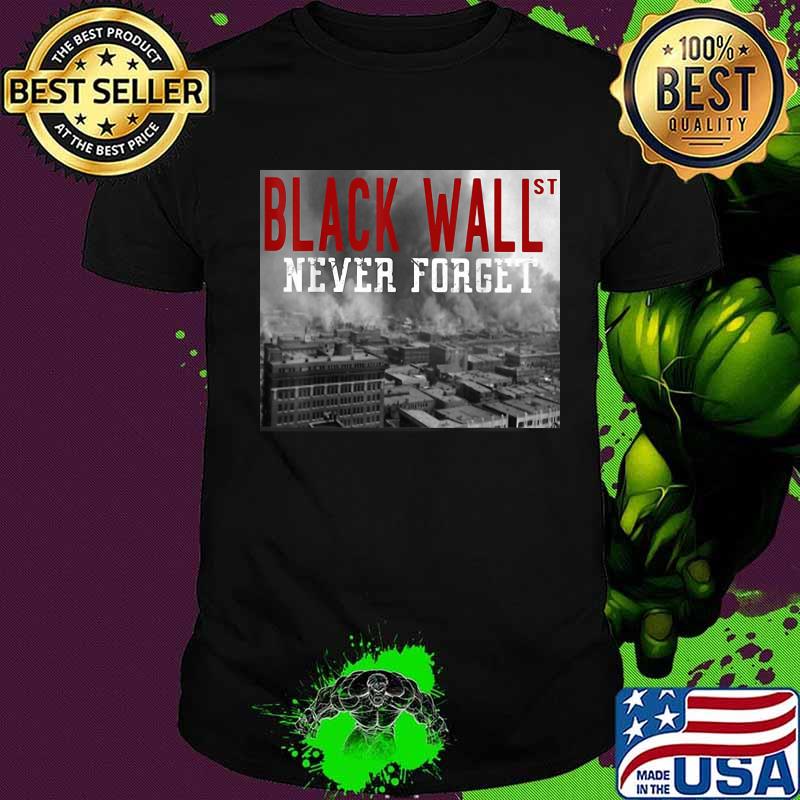 Black wall never forget shirt