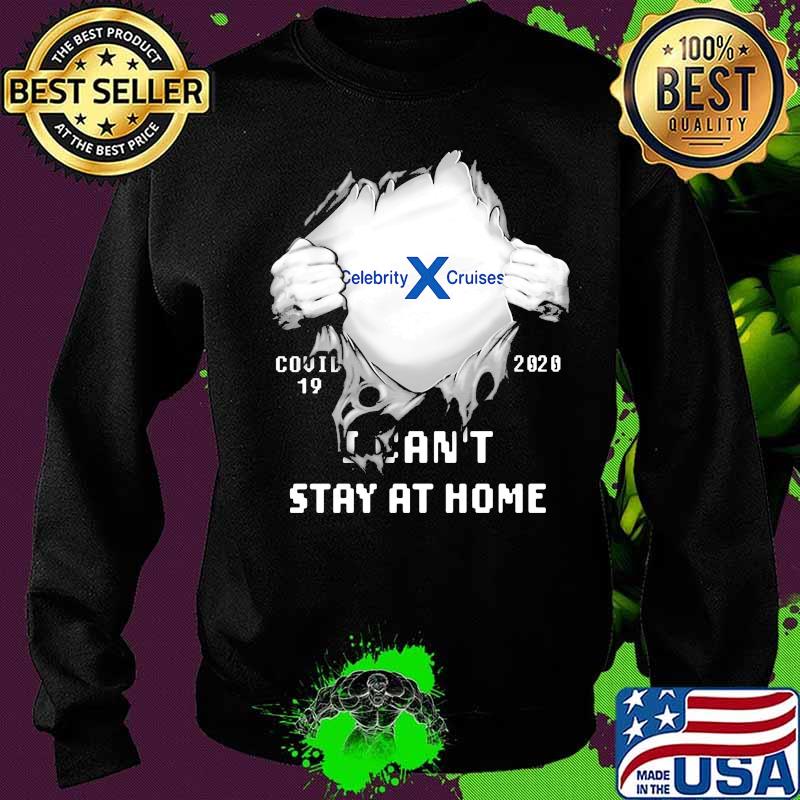 Blood insides celebrity x cruises covid-19 2020 i can't stay at home s Sweater Blood insides celebrity x cruises covid-19 2020 i can't stay at home s Sweater