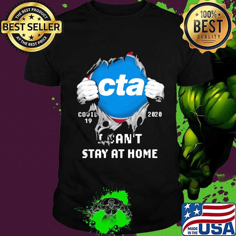 Blood insides cta covid-19 2020 i can't stay at home shirt