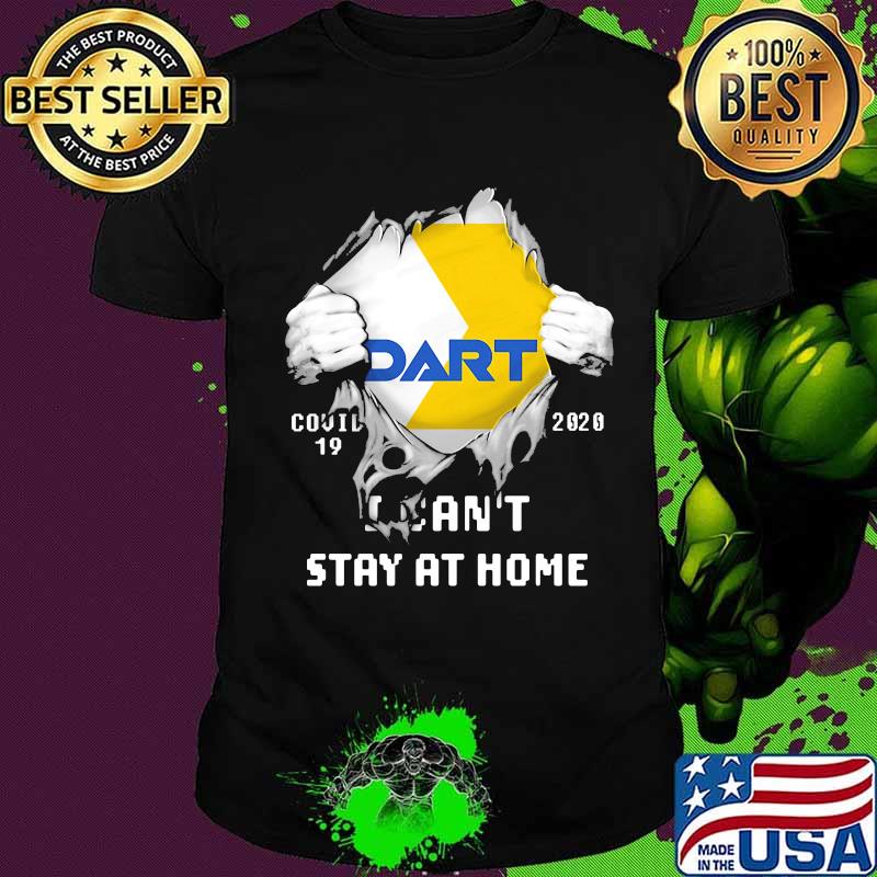 Blood insides dart covid-19 2020 i can't stay at home shirt