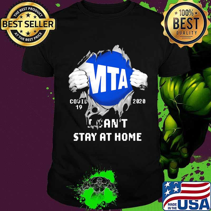 Blood insides mta covid-19 2020 i can't stay at home shirt