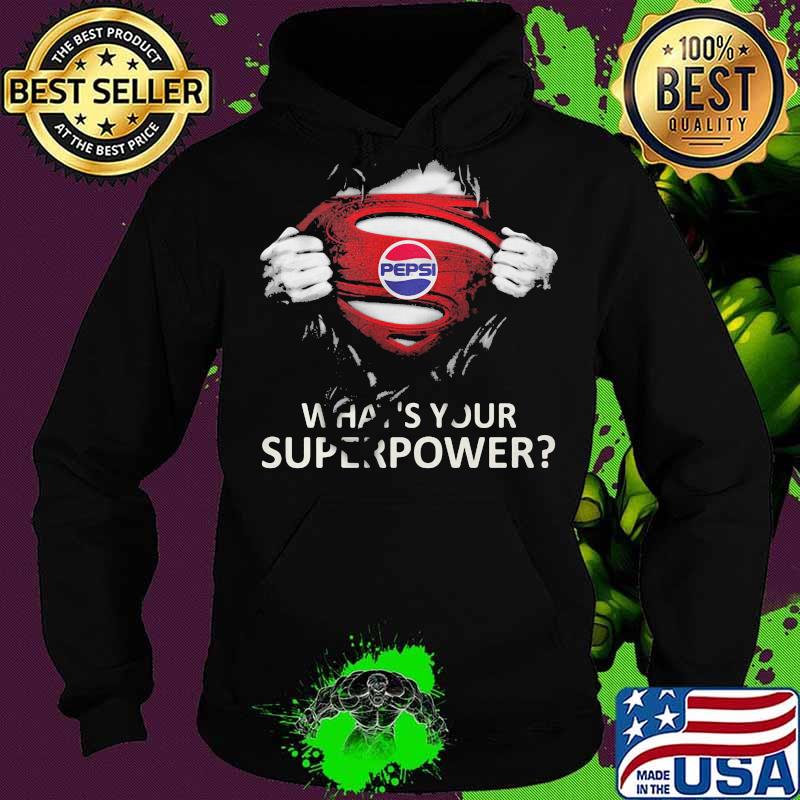 Blood insides superman pepsi logo what's your superpower s Hoodie Blood insides superman pepsi logo what's your superpower s Hoodie