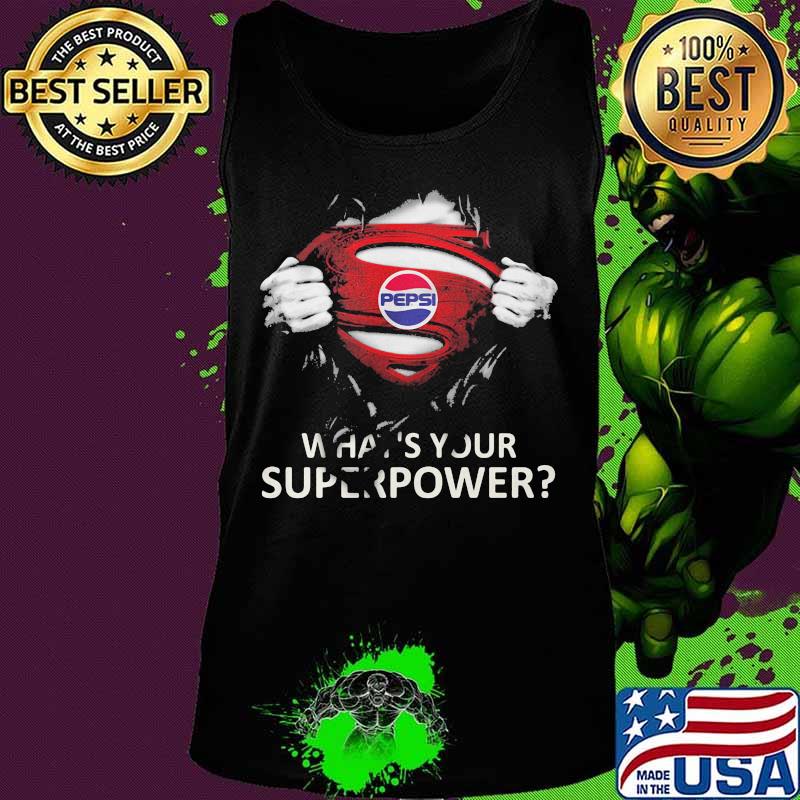 Blood insides superman pepsi logo what's your superpower s Tank top Blood insides superman pepsi logo what's your superpower s Tank top
