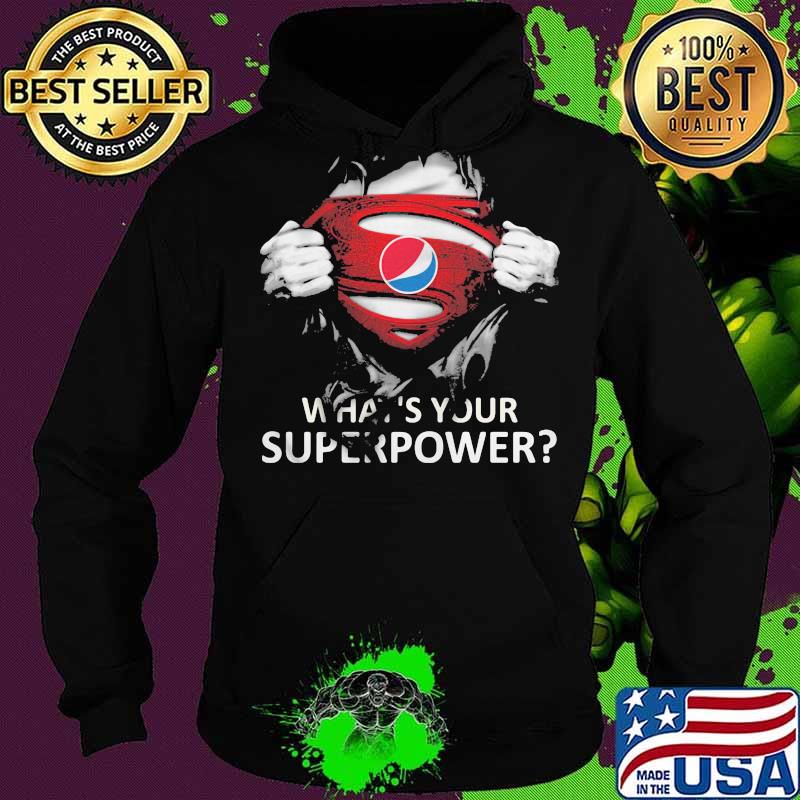 Blood insides superman pepsi what's your superpower s Hoodie Blood insides superman pepsi what's your superpower s Hoodie