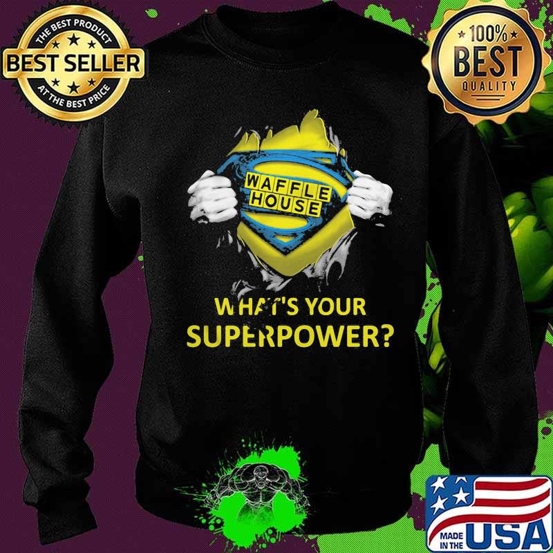 Blood insides superman waffle house what's your superpower s Sweater Blood insides superman waffle house what's your superpower s Sweater