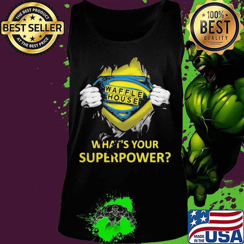 Blood insides superman waffle house what's your superpower s Tank top Blood insides superman waffle house what's your superpower s Tank top