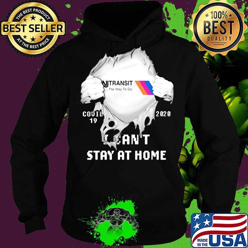 Blood insides transit the way to go covid-19 2020 i can't stay at home s Hoodie Blood insides transit the way to go covid-19 2020 i can't stay at home s Hoodie