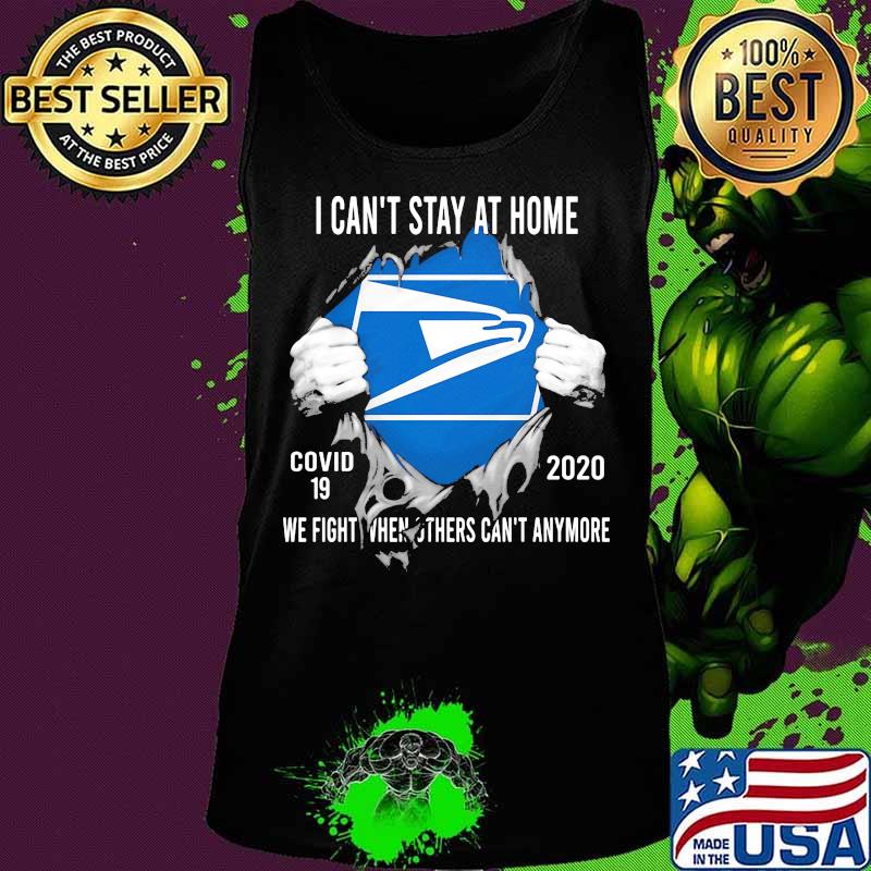 Blood insides united states postal service i can't stay at home covid-19 2020 we fight when others can't anymore s Tank top Blood insides united states postal service i can't stay at home covid-19 2020 we fight when others can't anymore s Tank top