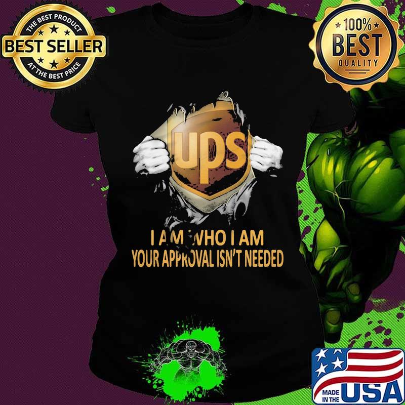 Blood insides ups i am who i am your approval isn't needed s Ladies tee Blood insides ups i am who i am your approval isn't needed s Ladies tee
