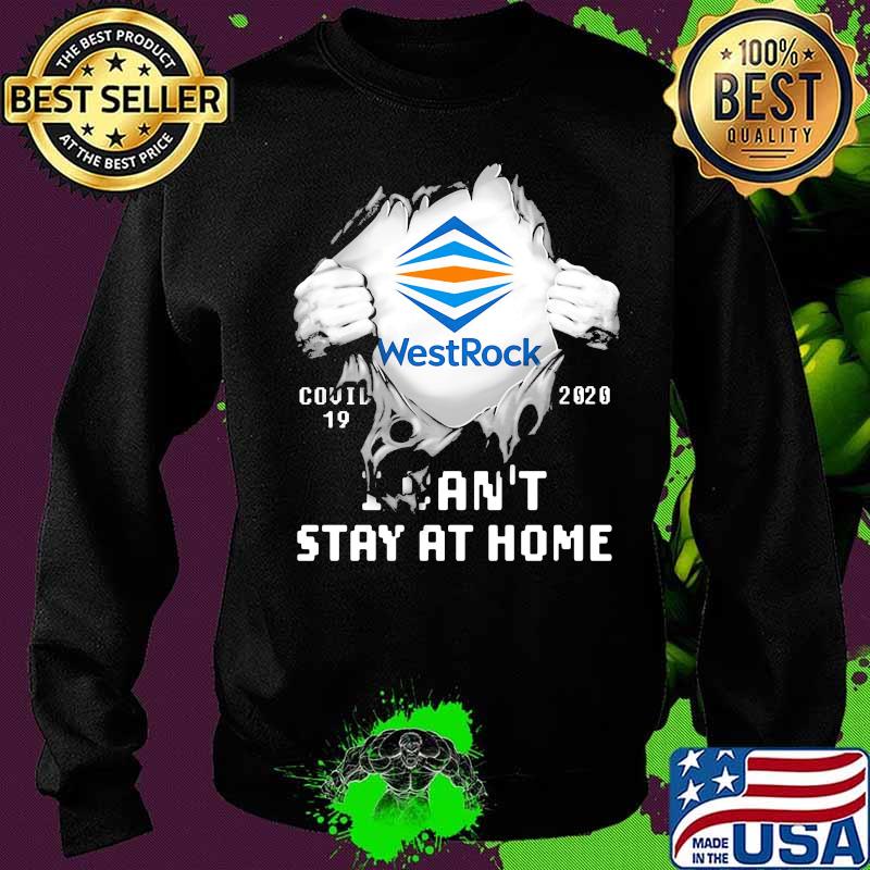 Blood insides westrock covid-19 2020 i can't stay at home s Sweater Blood insides westrock covid-19 2020 i can't stay at home s Sweater