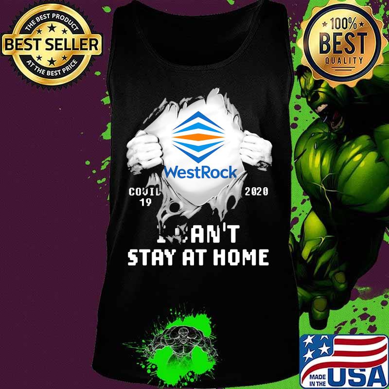 Blood insides westrock covid-19 2020 i can't stay at home s Tank top Blood insides westrock covid-19 2020 i can't stay at home s Tank top