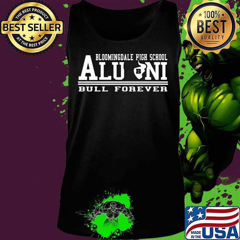 Bloomingdale high school alumni bull forever s Tank top Bloomingdale high school alumni bull forever s Tank top